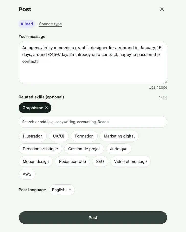 Post in 30 seconds. Pick the type, write your message, add a skill: it's live.