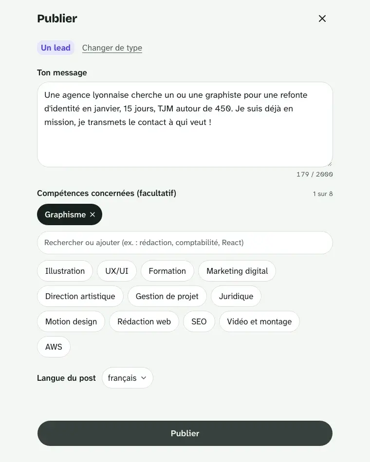 Publier en 30 secondes. Choisis le type, écris ton message, ajoute une compétence : c'est en ligne.